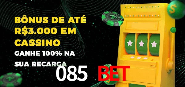 085 bet melhor bônus de depósito